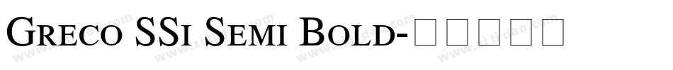 Greco SSi Semi Bold字体转换